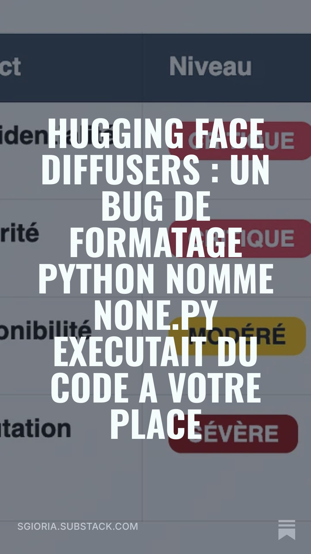 Lire l'article complet sur Substack : Hugging Face Diffusers, un bug de formatage Python nommé None.py exécutait du code à votre place