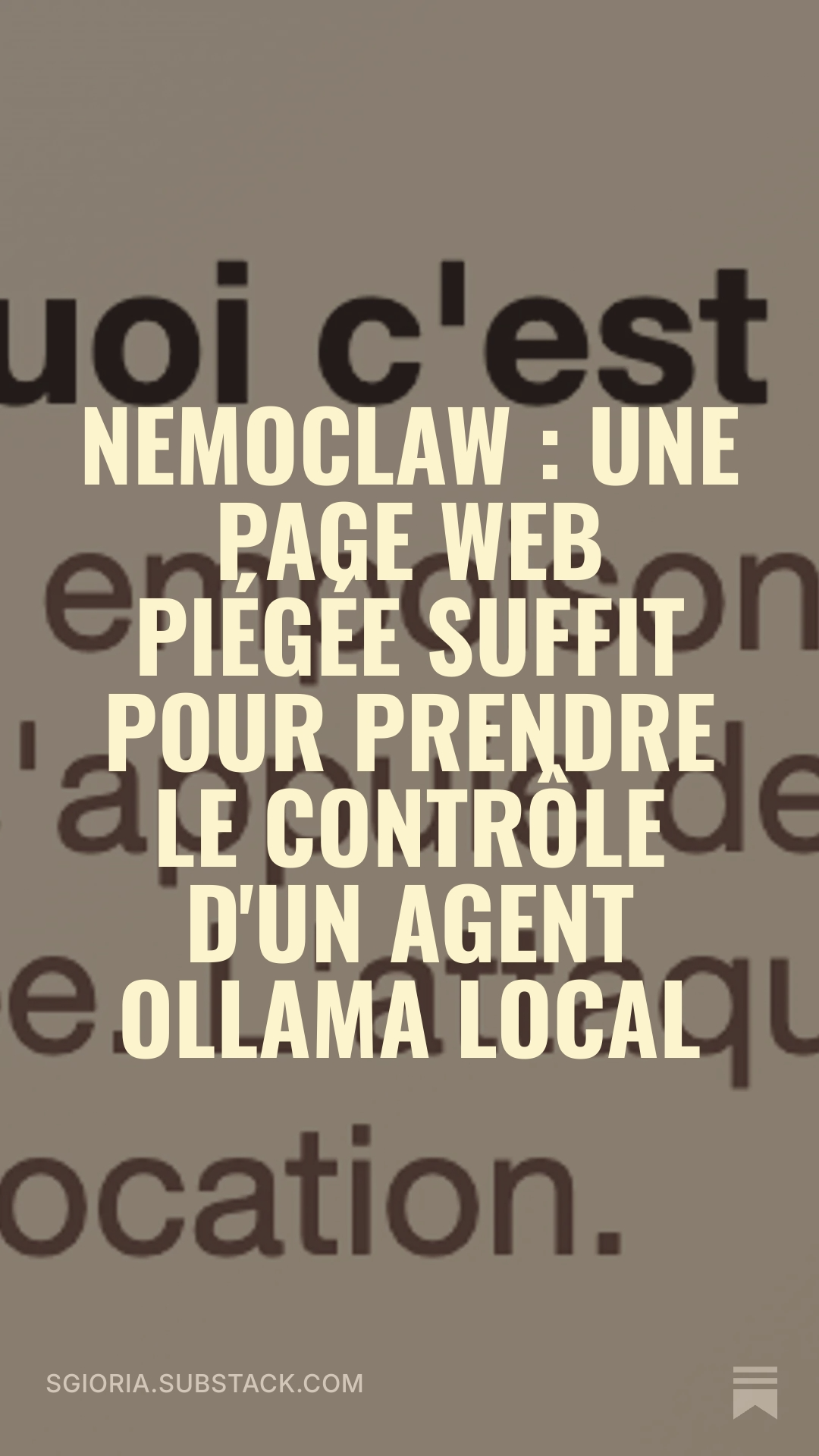Lire l'article complet sur Substack : NemoClaw, une page web piégée suffit pour prendre le contrôle d'un agent Ollama local